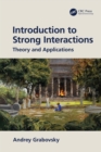 Image for Introduction to the Theory of Strong Interactions: Theory and Applications