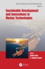 Image for Sustainable Development and Innovations in Marine Technologies: Proceedings of the 19th International Congress of the International Maritime Association of the Mediterranean (IMAM 2022), Istanbul, Turkey, September 26-29, 2022