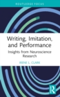 Image for Writing, Imitation, and Performance: Insights from Neuroscience Research
