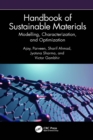 Image for Handbook of sustainable materials: modelling, characterization, and optimization
