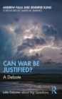 Image for Can War Be Justified?: A Debate