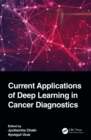 Image for Current Applications of Deep Learning in Cancer Diagnostics