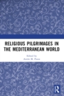 Image for Religious Pilgrimages in the Mediterranean World
