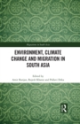 Image for Environment, climate change and migration in South Asia