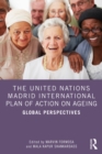 Image for The United Nations Madrid International Plan of Action on Ageing: Global Perspectives