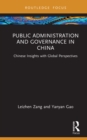 Image for Public Administration and Governance in China: Chinese Insights With Global Perspectives