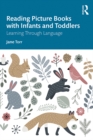 Image for Reading picture books with infants and toddlers: learning through language