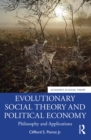 Image for Evolutionary Social Theory and Political Economy: Philosophy and Applications