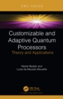 Image for Customizable and adaptive quantum processors: theory and applications