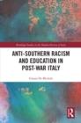 Image for Anti-Southern Racism and Education in Post-War Italy