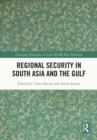 Image for Regional Security in South Asia and the Gulf