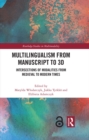 Image for Multilingualism from manuscript to 3D: intersections of modalities from medieval to modern times