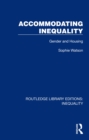 Image for Accommodating Inequality: Gender and Housing