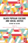 Image for Black Popular Culture and Social Justice: Beyond the Culture
