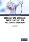 Image for Membrane and Membrane-Based Processes for Wastewater Treatment