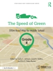 Image for The Speed of Green, Grade 8: STEM Road Map for Middle School