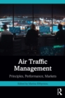 Image for Air Traffic Management: Principles, Performances, Markets