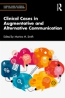 Image for Clinical Cases in Augmentative and Alternative Communication