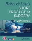 Image for Bailey &amp; Love&#39;s short practice of surgery