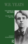 Image for The Poems of W.B. Yeats. Volume Three 1899-1910 : Volume three,