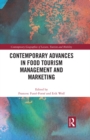Image for Contemporary Advances in Food Tourism Management and Marketing