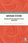 Image for Hayekian Systems: Research Into the Structure of Social Interaction