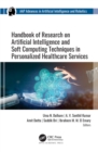 Image for Handbook of research on artificial intelligence and soft computing techniques in personalized healthcare services