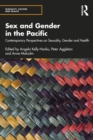 Image for Sex and Gender in the Pacific: Contemporary Perspectives on Sexuality, Gender and Health