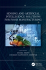 Image for Sensing and Artificial Intelligence Solutions for Food Manufacturing