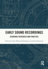 Image for Early sound recordings: academic research and practice