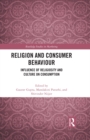 Image for Religion and Consumer Behaviour: Influence of Religiosity and Culture on Consumption