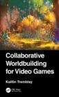 Image for Collaborative Worldbuilding for Video Games