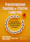 Image for Transformational Coaching for Effective Leadership: Implementing Sustainable Change Through Shifting Paradigms