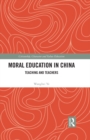 Image for Moral education in China: teaching and teachers