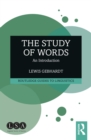 Image for The Study of Words: An Introduction