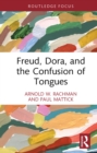 Image for Freud, Dora, and the Confusion of Tongues