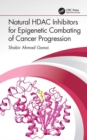 Image for Natural HDAC Inhibitors for Epigenetic Combating of Cancer Progression
