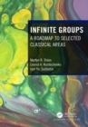 Image for Infinite groups  : a roadmap to selected classical areas