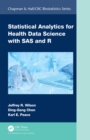 Image for Statistical Analytics for Health Data Science Using R/SAS