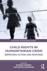 Image for Child rights in humanitarian crisis: improving action and response