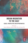Image for Indian Migration to the Gulf: Emerging Challenges and Prospects