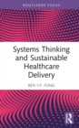 Image for Systems Thinking and Sustainable Healthcare Delivery
