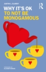 Image for Why It&#39;s OK to Not Be Monogamous
