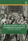 Image for An Anthology of the Cambridge Platonists: Sources and Commentary