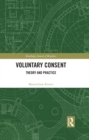 Image for Voluntary Consent: Theory and Practice