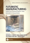 Image for Futuristic Manufacturing: Perpetual Advancement and Research Challenges
