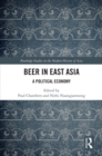 Image for Beer in East Asia: A Political Economy