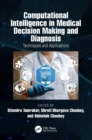 Image for Computational Intelligence in Medical Decision Making and Diagnosis: Techniques and Applications