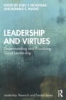 Image for Leadership and Virtues: Understanding and Practicing Good Leadership