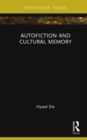 Image for Autofiction and Cultural Memory
